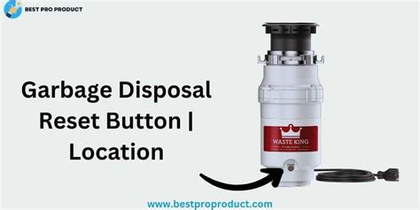 badger 100 garbage disposal reset button|How to reset a garbage disposal like a pro: the badger reset method